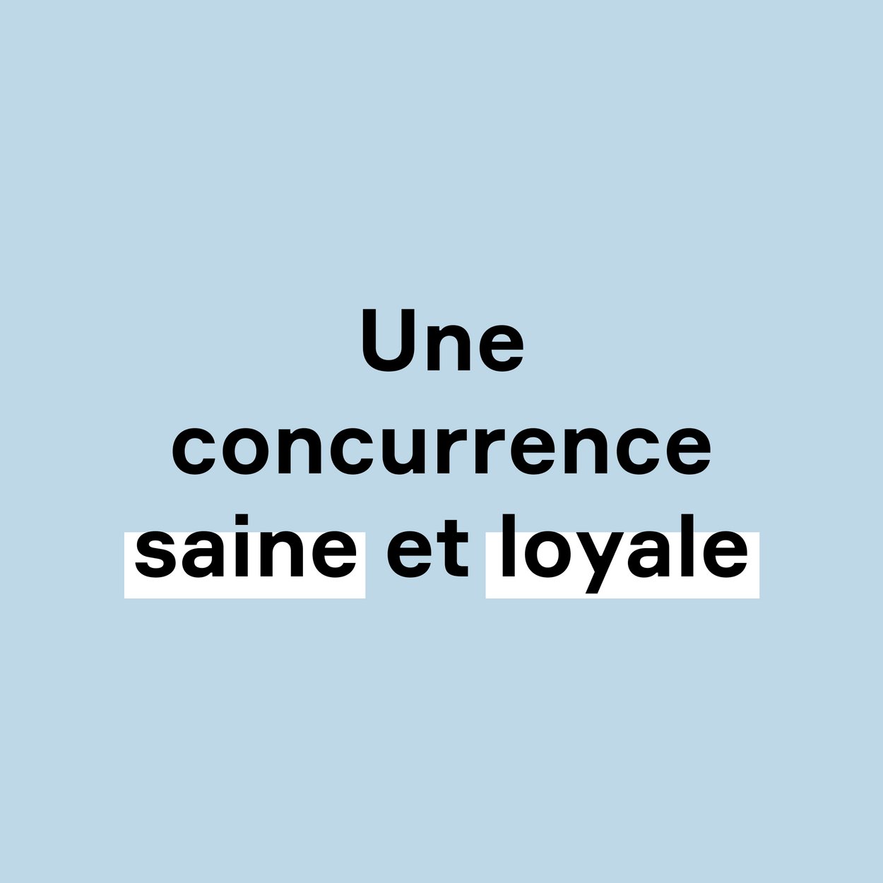 texte "Une concurrence saine et loyale" sur fond bleu